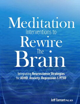 Preview of Meditation Interventions to Rewire the Brain: Integrating Neuroscience