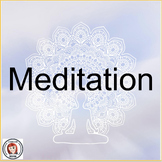 Meditation Presentation, Guided Meditation, and Worksheet 