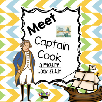 Preview of Meet Captain Cook - A Picture Book Study