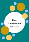Meet Captain Cook by Rae Murdie - 3 Worksheets - The Endea