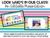 Meet Our Class! Editable Presentation for Distance Learning