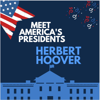 Preview of Meet President Herbert Hoover