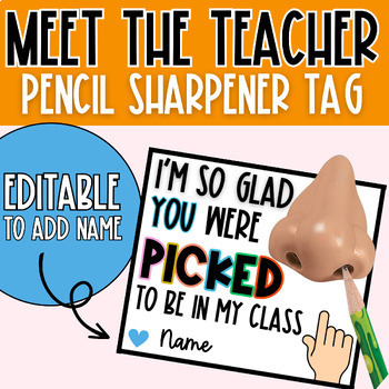 Preview of Meet The Teacher | I'm so Glad You Were Picked | Pencil Sharpener Tag