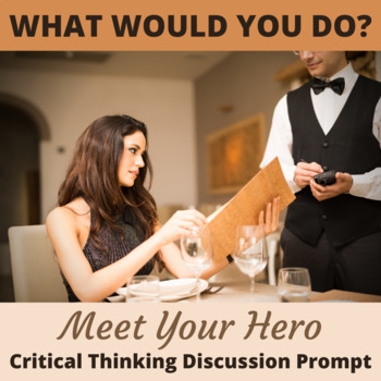 Preview of Critical Thinking What Would You Do Activity: Meet Your Hero