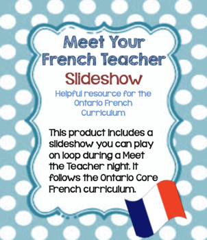 Preview of Meet Your Teacher Night French Class Slideshow (EDITABLE)