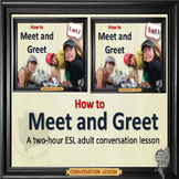 Meet and greet - ESL, EEL, EFL  adult conversation classes