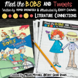 Meet the Bobs and Tweets Literature Connections