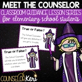 Meet the Counselor Classroom Guidance Lesson for Elementar