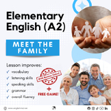 Meet the Family - Elementary ESL for Adults & Teens (A2)