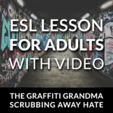 Meet the Graffiti Grandma Scrubbing Away Hate: ESL Lesson 
