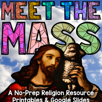 Preview of Meet the Mass - A No Prep Catholic Religion Resource - Digital & Print