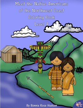 Preview of Meet the Native Americans of the Northwest Coast Coloring Book-Level A