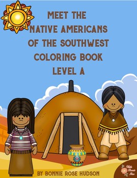 Preview of Meet the Native Americans of the Southwest Coloring Book-Level A