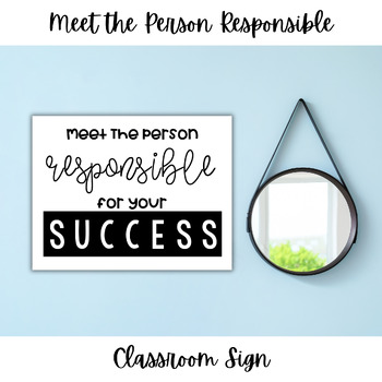 Preview of Meet the Person Responsible for Your Success | Mirror Sign | Motivational Decor