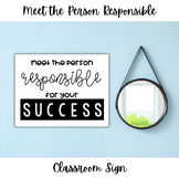 Meet the Person Responsible for Your Success | Mirror Sign