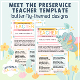 Meet the Preservice Teacher Template | Butterfly Designs