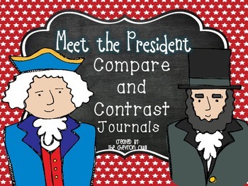 Preview of Meet the Presidents Compare and Contrast Journals -- Great for Presidents' Day!