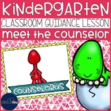 Meet the School Counselor Classroom Guidance Lesson for Ea