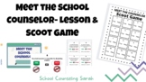 Meet the School Counselor Lesson & Scoot Game