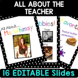 All About The Teacher Slideshow & EDITABLE Printable Book 
