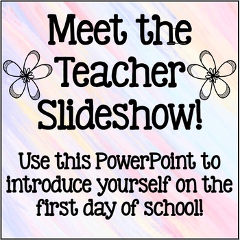 Preview of Meet the Teacher / All About the Teacher Slideshow