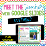 Meet the Teacher EDITABLE with Google Slides + Powerpoint