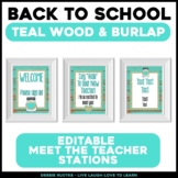 Meet the Teacher Stations - EDITABLE Teal Wood & Burlap