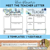Meet the teacher letter- Blue Flowers (✎Editable)