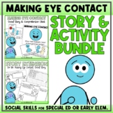 Making Eye Contact - Social Story Unit with Visuals, Vocab