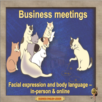 Preview of Meetings – facial expressions and body-language -  an ESL adult business lesson