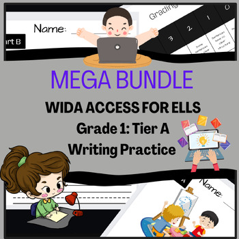 Preview of Mega Bundle Grade 1: Tier A ELL / ELD / ESOL Writing WIDA ACCESS: 25 Worksheets