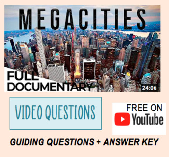 Preview of Megacities: The Challenges of Modern Urbanization. VIDEO QUESTIONS!