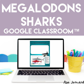Preview of Megalodons Sharks Explore the Evidence |  GOOGLE Classroom™ PBL Unit