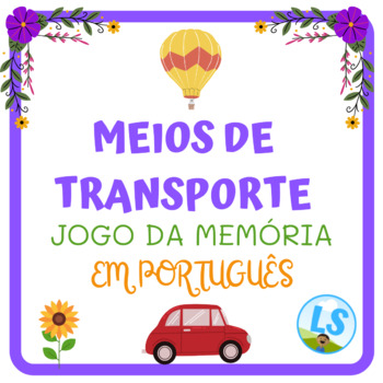 Preview of Meios de Transporte - Jogo da Memória Português Means of Transport Memory Game