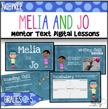 Preview of Melia and Jo  Full Week of No Prep Mentor Text Lessons    Digital