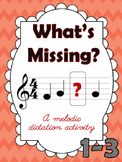 Melodic Dictation Activity | What's Missing? 1-3