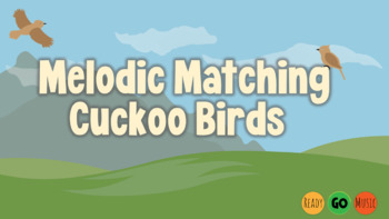 Preview of Melodic Matching Cuckoo Birds - Sol Mi Edition