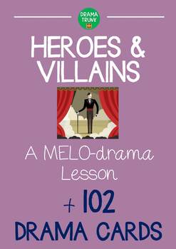 Preview of Melodrama Lesson Plan with Drama Script - HEROES AND VILLAINS