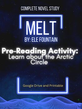 Preview of Melt - by Ele Fountain - pre-reading activity - Learn about the Arctic Circle 