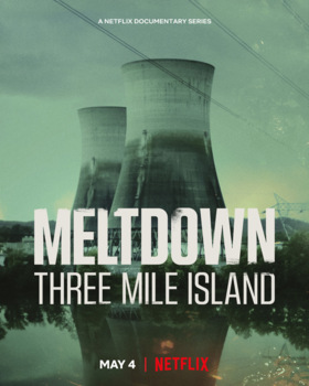 Preview of Meltdown Three Mile Island - 4 Episode Bundle - Netflix Series - Movie Guides