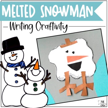 Melted Snowman Craft & Writing Activity