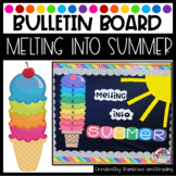 Melting into Summer Bulletin Board