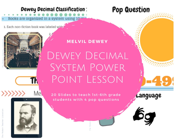 Preview of Melvil Dewey  and Dewey Decimal System Power Point