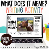 Meme Caption Narrative Writing Prompt with Funny Animals D