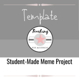 Meme Project Template/Rubric