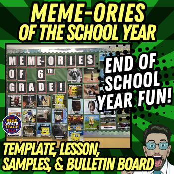 Preview of Memes (Meme-ories): End of the School Year or Year Long Ongoing Bulletin Board