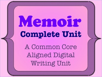 Preview of Memoir - A Common Core Aligned Digital Writing Unit