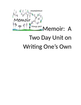 Preview of Memoir:  A Two Day Unit on Writing One’s Own