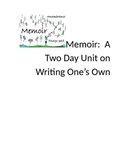 Memoir:  A Two Day Unit on Writing One’s Own