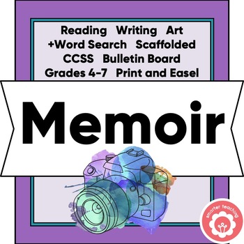 Preview of Writing a Memoir Scaffolded Unit and Word Search CCSS Grades 4-7 Print and Easel